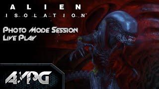 Live Play - Photo Mode Session - Alien: Isolation