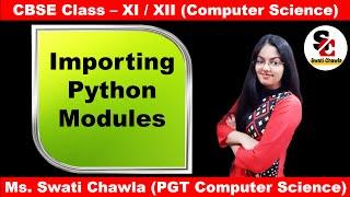 Importing Python Modules |How to import Modules in Python | CBSE Class 11, 12 Computer Science