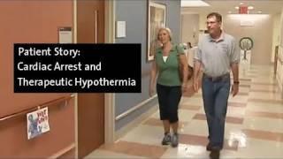 Patient Story - Cardiac Arrest and Therapeutic Hypothermia