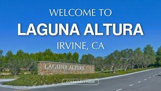 Explore Laguna Altura Community In Irvine - Orange County!