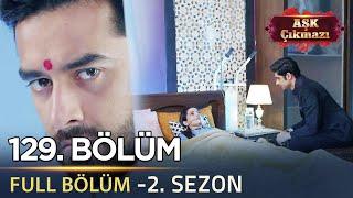 Aşk Çıkmazı Hint Dizisi - 2. Sezon | 129. Bölüm