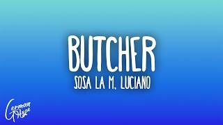 Sosa La M x Luciano - Butcher