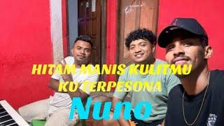 NUNO || HITAM MANIS KULITMU KU TERPESONA || COVER // Don't Copyright This Audio