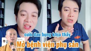 Cười bể bụng với đệ tử cà khịa thầy Thích Chân Quang mở bệnh viện phụ sản