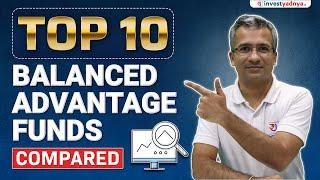 Top 10 Balanced Advantage Funds Compared: Which One Is Right for You?