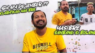 ADA APA DENGAN JEMBER?? KLARIFIKASI MAS BRE atas Gagalnya Brewog Finish karnaval Gumukmas