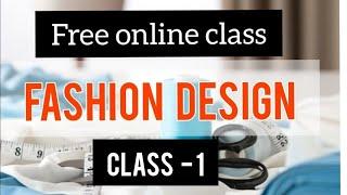 FREE Online FASHION DESIGNING  course , Learn FASHION Design at home