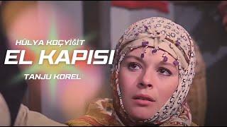 El Kapısı TÜRK FİLMİ | FULL HD | Hülya Koçyiğit | Tanju Korel