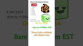 Blox fruit Dealer LIVE Stock || 4 Oct2024 || 8am to 11:59am EST #bloxfruit #bloxfruitdealer #roblox