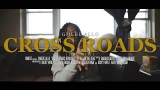 GMEBE Allo - Cross Roads Remix | Shot By: @DADAcreative