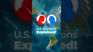 U.S. Elections Explained!