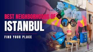 The Best Neighborhoods of Istanbul