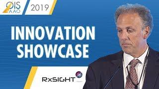 RxSight - Innovation Showcase at Ophthalmology Innovation Summit @ AAO 2019