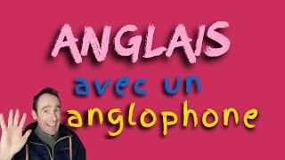 Anglais Avec Un Anglophone