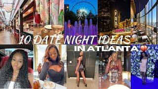 10 DATE NIGHT IDEAS IN ATLANTA 