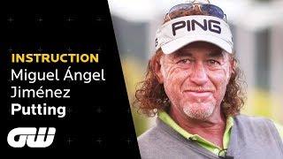 Miguel Ángel Jiménez: My Number One Putting Tip! | Instruction | Golfing World