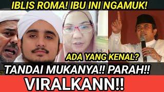 BUAT VIRAL!! 1BLIS ROMA!! heboh ibu ini NG4MUK KE ROMA IRAMA!! BELA Kabib M4TI MATIAN!!