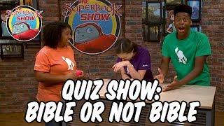 Quiz Show: Bible- Not Bible