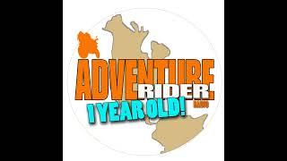 One Year of Adventure Rider Radio!