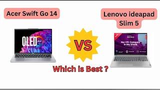 Acer Swift Go 14 Vs Lenovo IdeaPad Slim 5 | Full Laptop Compare | | Which is Best |