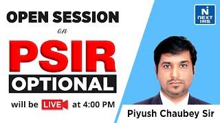 Open Session on PSIR Optional by Piyush Chaubey Sir | UPSC Optional