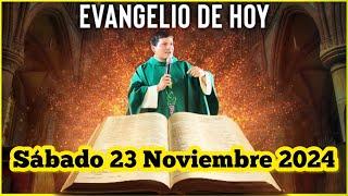 EVANGELIO DE HOY Sábado 23 Noviembre 2024 con el Padre Marcos Galvis