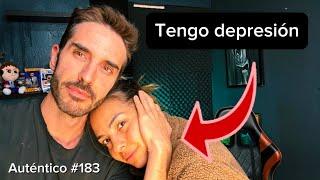 Tengo DEPRESIÓN | Auténtico #183 | Ansiedad, terapias, crisis en la pareja…