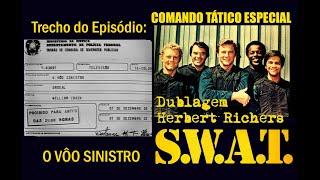 ⭐SÉRIE CLÁSSICA DA TV⭐S.W.A.T. COMANDO TÁTICO ESPECIAL⭐ (S02EP10-O VÔO SINISTRO) HERBERT RICHERS