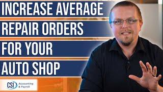 5 Ways to Increase Your Auto Shop's Average Repair Order