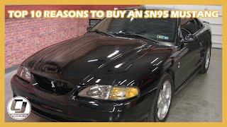 Why Buy an SN95?! (Top 10 Reasons to Consider this Car!)