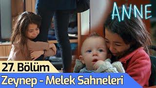 Anne - 27. Bölüm Zeynep - Melek Sahneleri