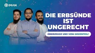 FITRAH VS. ERBSÜNDE - Überzeuge uns vom Gegenteil!