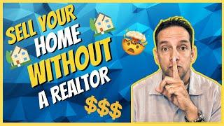 How to Sell your House Without a Realtor -10 STEPS