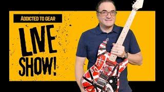  Addicted To Gear Sunday Live Stream #135 - Guitar Advice, Q&A Sessions and more!