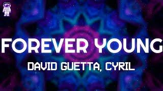 David Guetta, Ava Max, Alphaville - Forever Young (CYRIL REMIX) // Lyrics