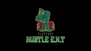 Flat Foot Hustle ENT Track #15