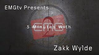 EMGtv Presents "5 Minutes with Zakk Wylde"