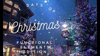 12 Days of Christmas | Functional Elements Edition