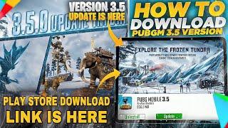 PUBG Mobile 3.5 Update Is Here | How To Download 3.5 Version Link Is Here | New Tips & Tricks