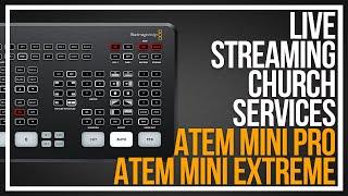 Live Streaming Church Services - ATEM Tutorial - Setup Basics