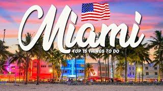 TOP 15 Things To Do In Miami  Travel Guide