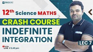 12th Science MATHS | Indefinite Integration | SUNIL SIR | RKDEMY #12thmaths #12thstudents