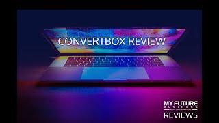 CONVERTBOX REVIEW