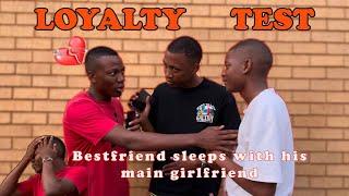 LOYALTY TEST ON FRIENDS: BESTFRIEND SLEEPS WITH HIS GIRLFRIEND