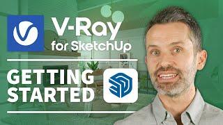 Vray for SketchUp — Getting Started (Updated for V-Ray 5 and SketchUp 2021)