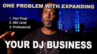 One Problem with Expanding your DJ Business, What to expect when bringing on more employees