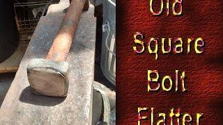 How to Forge a Flatter Out of an Old Square Head Bolt