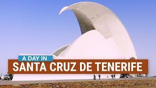 A day in Santa Cruz de Tenerife