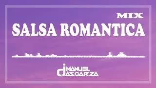 Dj Manuel Ascarza - Salsa Romántica Mix | Salsa Sensual Mix | Salsa 90s