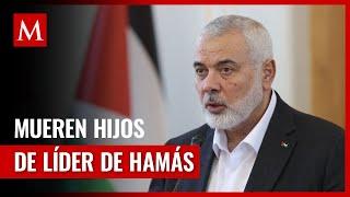 Líder de Hamás pierde a sus hijos en bombardeo israelí en la Franja de Gaza